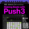 Photo for Ableton Live Workshop: Making Beats with Push 3